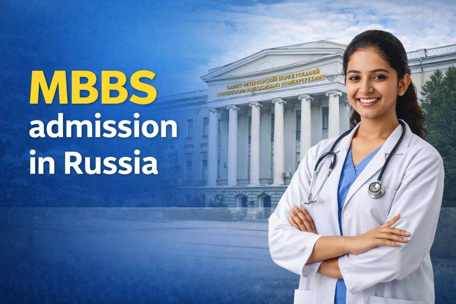 MBBS Admission in Russia for Indian Students – Complete Guide